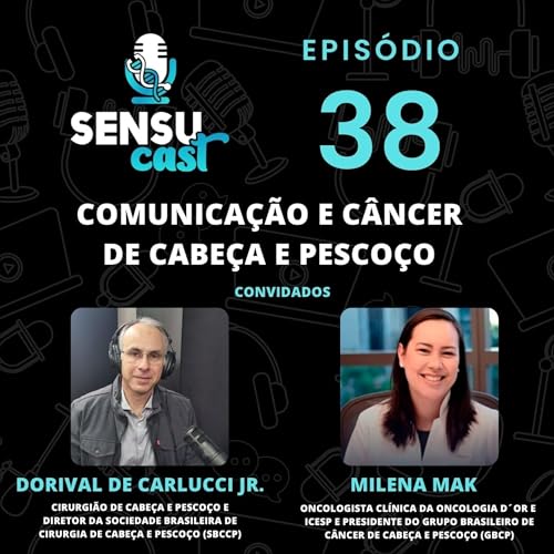 #38 - Comunicação e câncer de cabeça e pescoço Podcast Por capa