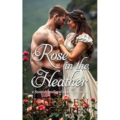 Rose in the Heather Audiobook By Kirsten MacLaren cover art
