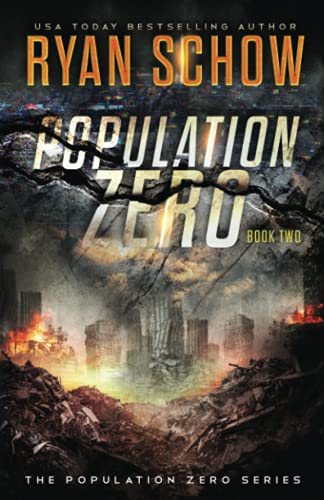 Population Zero: Book 2: A Post-Apocalyptic Cyber Thriller (The Population Zero Trilogy)