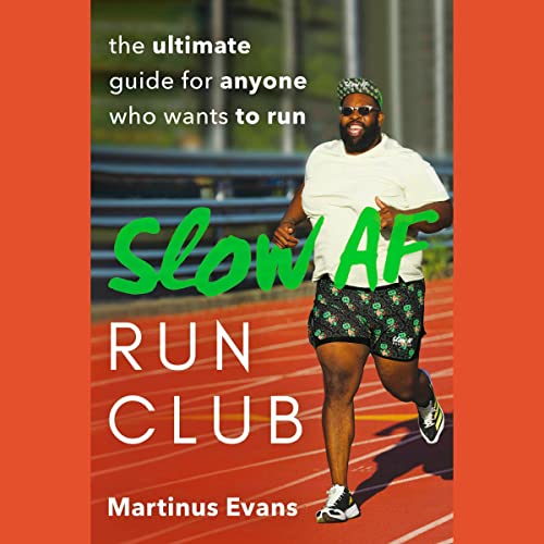 The Slow AF Run Club The Ultimate Guide for Anyone Who