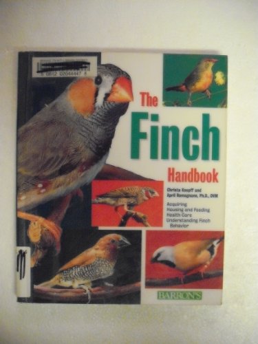 Compare Textbook Prices for The Finch Handbook B.E.S. Pet Handbooks 2 Edition ISBN 9780764118265 by Koepff, Christa,Romagnano, April