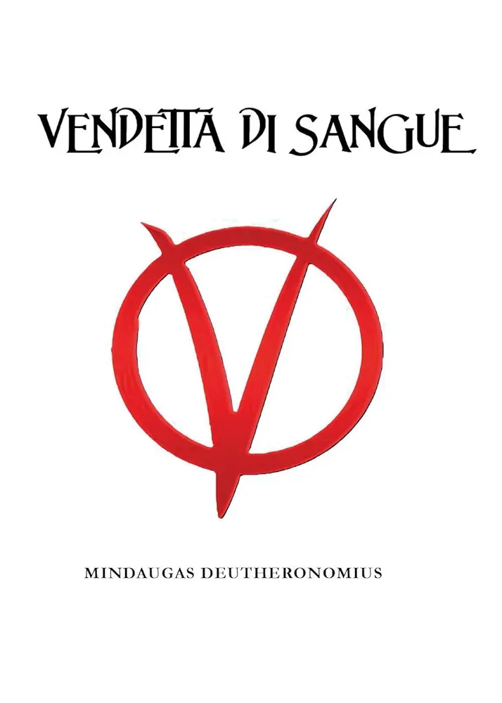 Vendetta di sangue di Mindaugas Deutheronomius