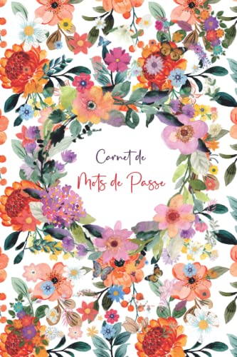 Carnet de Mots de Passe: Carnet de mots de passe alphabétique - Cahier pour vos identifiants et mots de passe Internet - répertoire alphabétique - Petit format pratique A5 - 110 pages