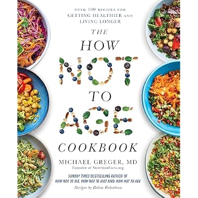The How Not to Age Cookbook