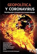 Geopolítica y coronavirus: reconfiguración y horizontes de un mundo multipolar: 18 (Khronos)