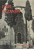  La grammaire des styles: l\'art Byzantin