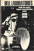 Bell Laboratories: Inside the World's Largest Communications Center. 0684127733 Book Cover
