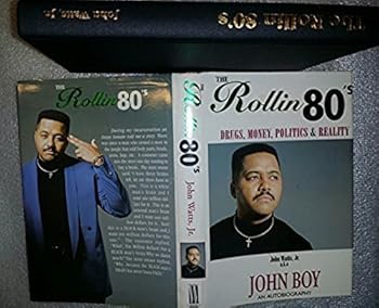 Hardcover The Rollin 80's : Drugs, Money, Politics & Reality Book