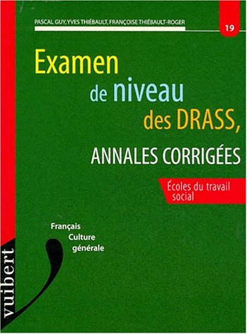 Annales corrigés de l'examen de niveau des DRASS : français, numéro 19
