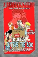 A Redneck's Guide To Jesus Outside The Box 1508594848 Book Cover