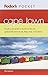Fodor's Pocket Cape Town, 1st Edition: The All-in-One Guide to the Best of the City Packed with Places to Eat, Sleep, Shop, and Explore (Travel Guide)