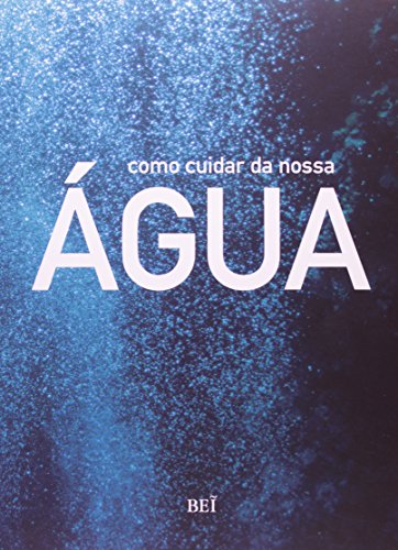 Como Cuidar da Nossa Água