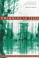 Swimming in Trees: A Story of Soul 0965952134 Book Cover