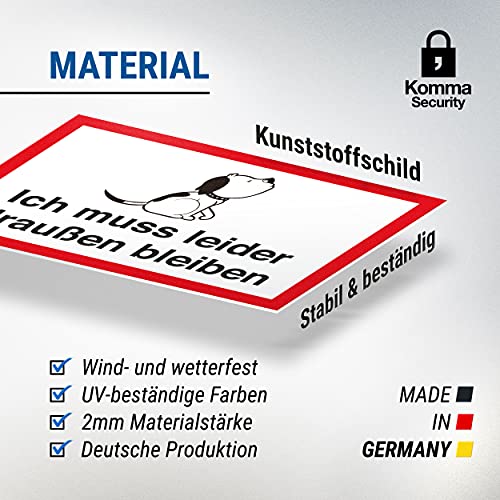 Komma Security Ich muss leider draußen bleiben - Hund Hunde Schild Hinweisschild Türschild Verbotsschild - Hundeverbot Verbot Hunde - Restaurants Läden Geschäfte Büros