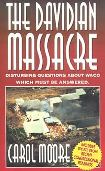 Paperback Davidian Massacre: Disturbing Questions About Waco Which Must Be Answered Book