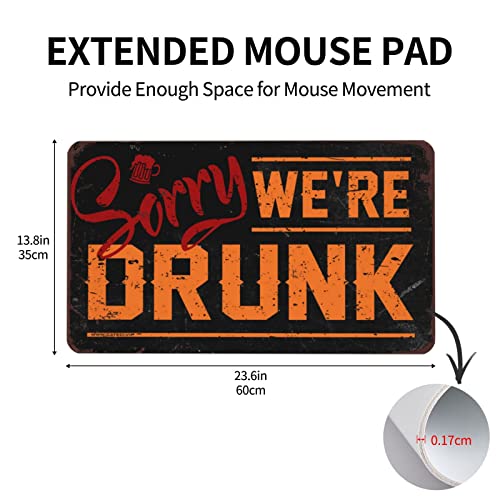 Tapis de souris de bureau Crazy Mouse Pad Sorry We're Drunk - 5