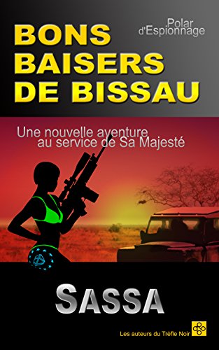 Télécharger BONS BAISERS DE BISSAU Francais PDF