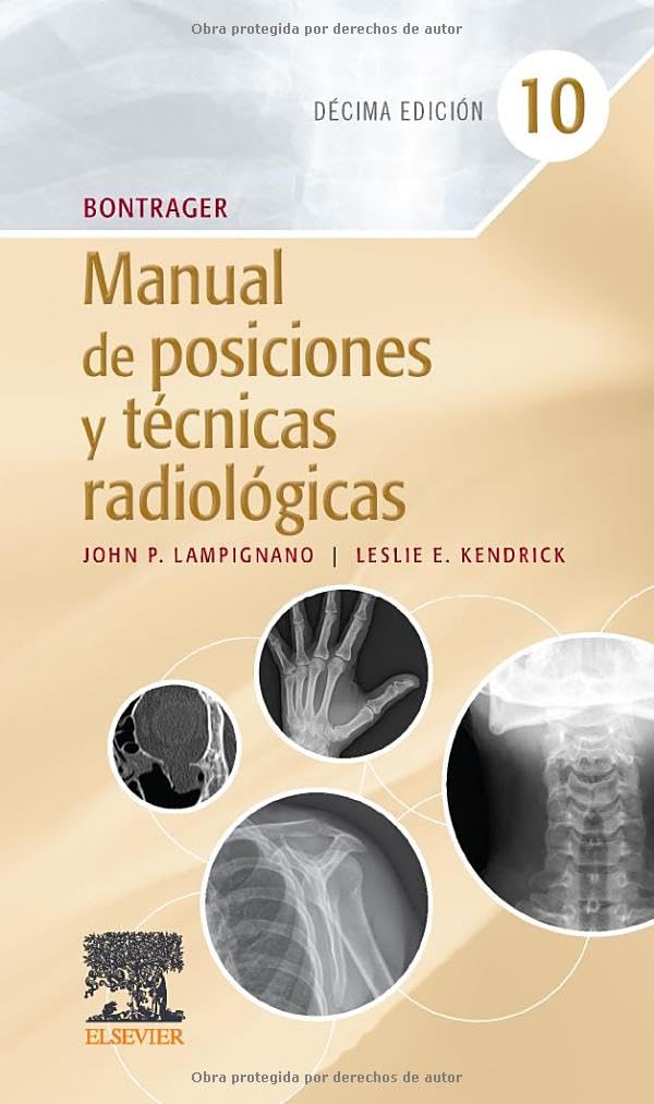 Bontrager. Manual de posiciones y técnicas radiológicas