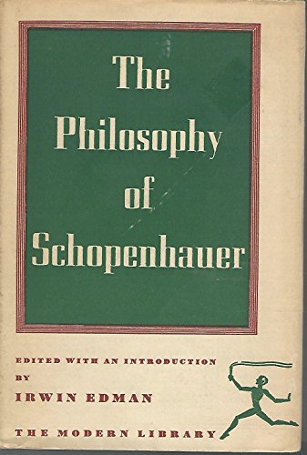 The Philosophy of Schopenhauer: 0394600525 Book Cover