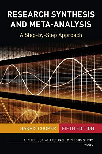 Research Synthesis and Meta-Analysis: A Step-by-Step Approach: 2 (Applied Social Research Methods) cover