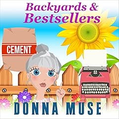 Backyards & Bestsellers Audiolibro Por Donna Muse arte de portada
