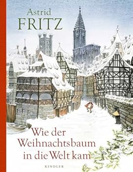 Hardcover Wie der Weihnachtsbaum in die Welt kam [German] Book