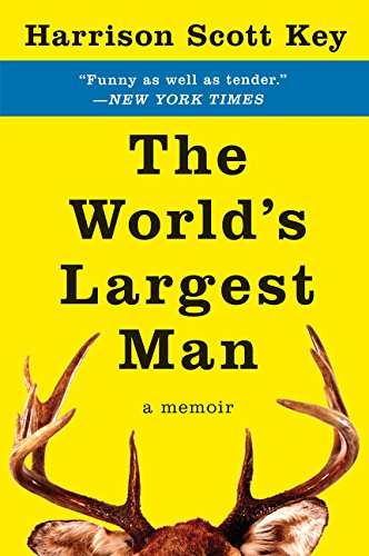 The Worlds Largest Man: A Memoir