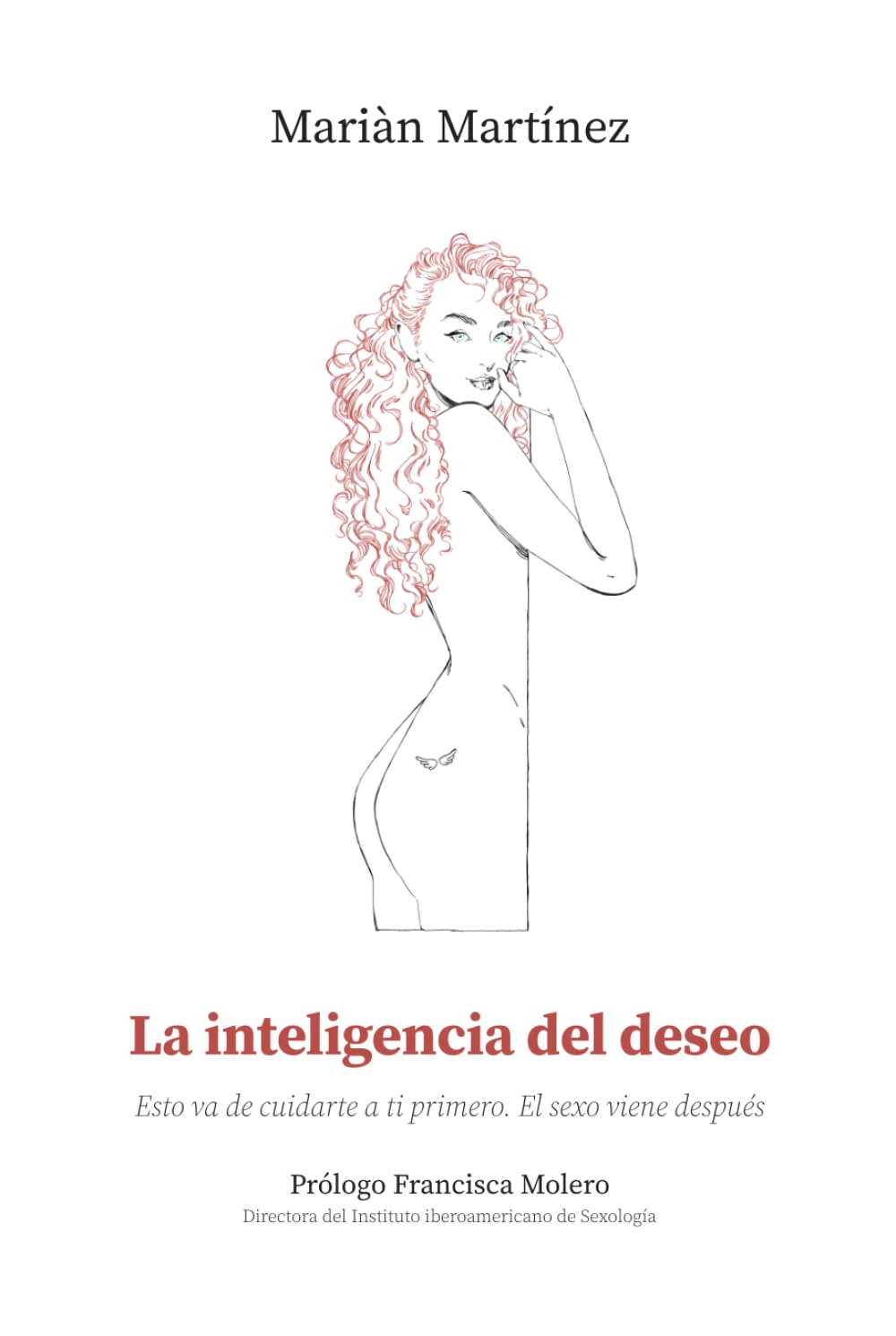 La inteligencia del deseo: Esto va de cuidarte a ti primero. El sexo viene después