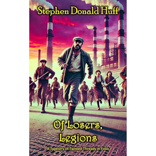 Of Losers, Legions by Stephen Donald Huff episode artwork