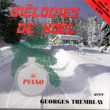 TREMBLAY, GEORGES - MELODIES DE NOEL AVEC GEORGES TREMBLAY [Audio CD] TREMBLAY, GEORGES