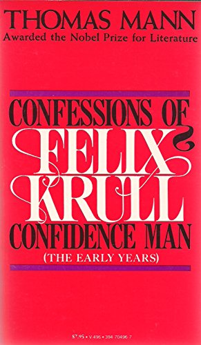 Confessions of Felix Krull: Confidence Man 0394704967 Book Cover
