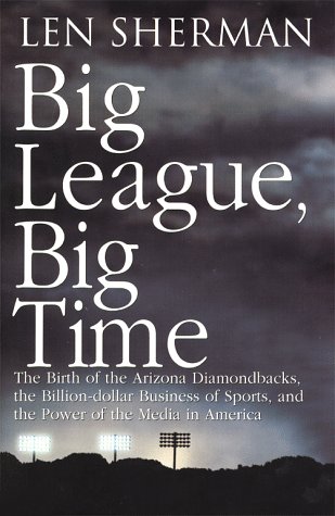 Big League, Big Time: Birth of Arizona Diamondbacks
