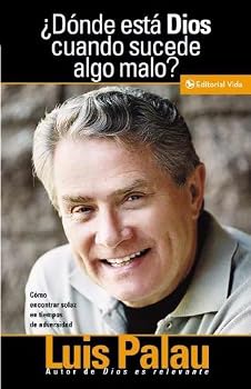 Mass Market Paperback Spanish - Where Is God When Bad Things Happen? [Mass Market Paperback] [Jan 01, 2007] Palau Luis Book