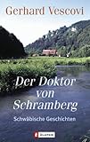 schramberg sulgen firmen  Der Doktor von Schramberg: Schwäbische Geschichten