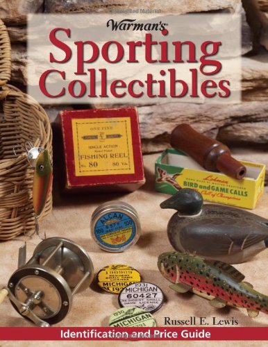 Warman's Sporting Collectibles: Identification and Price Guide (Encyclopedia of Antiques and Collectibles)