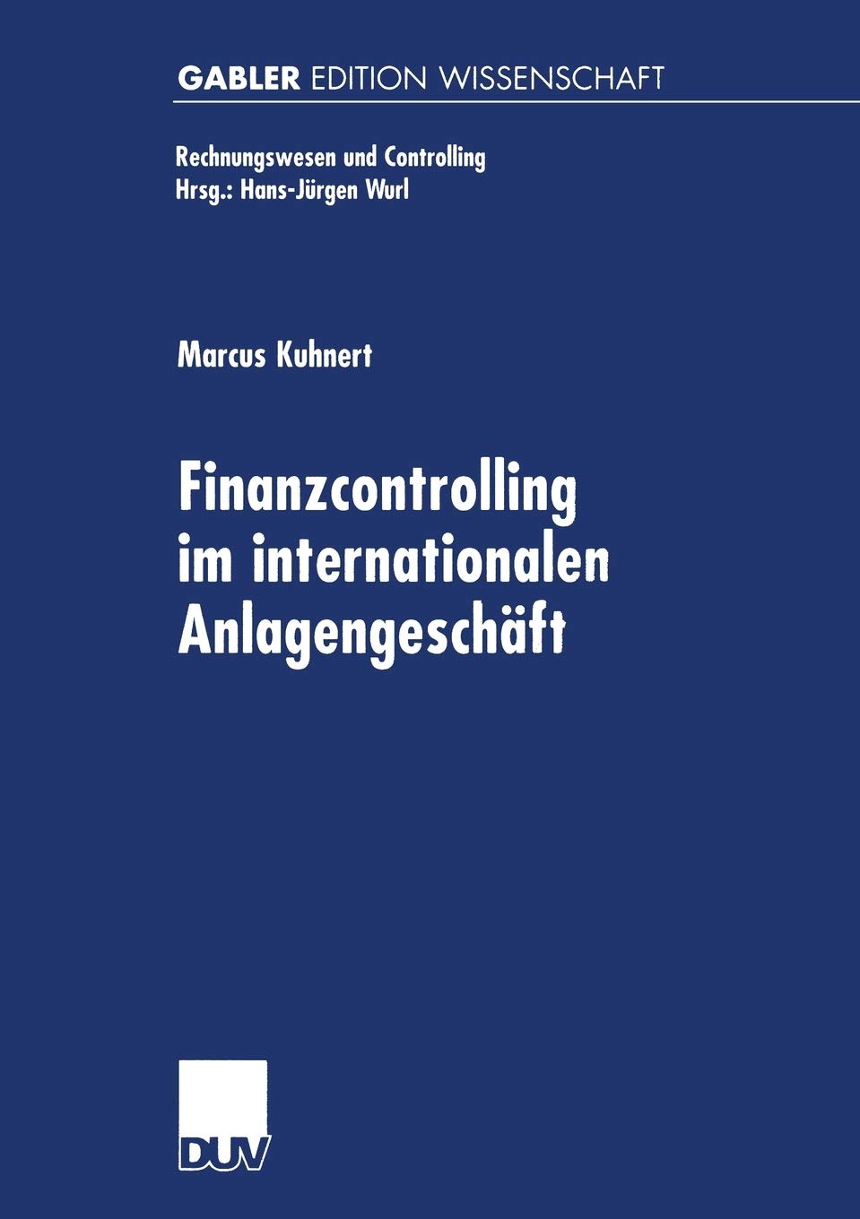 Finanzcontrolling im internationalen Anlagengeschäft
