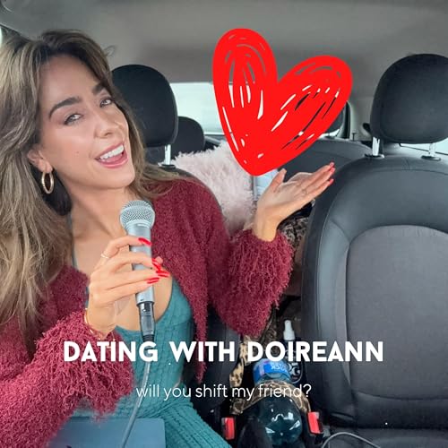 Dating with Doireann - will you shift my friend? cover art
