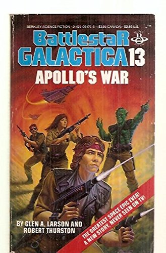 Battlestar Galactica 13: Apollo's War B002C0I5UI Book Cover