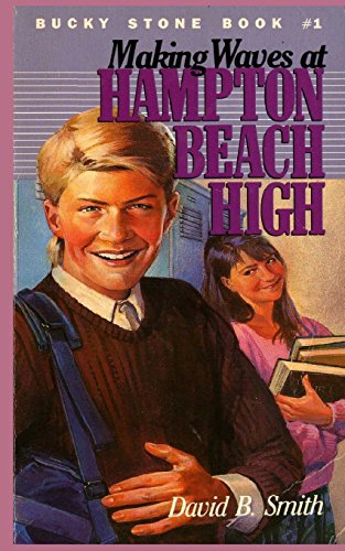 Making Waves at Hampton Beach High (Bucky Stone Adventures) (Volume 1)