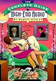 The Complete Guide to High-End Audio (Phonographs & High Fidelity)