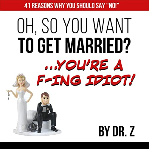 Oh, So You Want to Get Married? by Dr. Z episode artwork