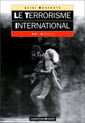 Le terrorisme international Le terrorisme international