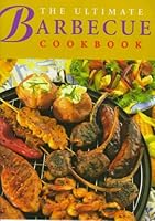 The Ultimate Barbecue Cookbook 1897730616 Book Cover