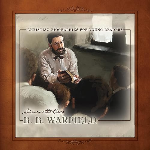 B.B. Warfield by Simonetta Carr episode artwork