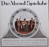  Die Abend-Spieluhr Bildhülle Reil-Schallplatte # ST-R 057 DAS REIL-TRIO ABENDLIEDER ALS SPIELUHRWEISEN