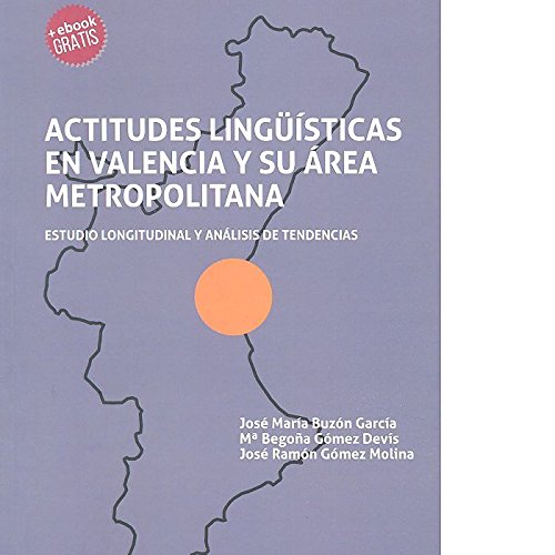 Actitudes Lingüísticas en Valencia y su Àrea Metropolitana (Plural)