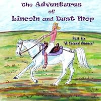 The Adventures of Lincoln and Dust Mop: Bad Company 1508952213 Book Cover