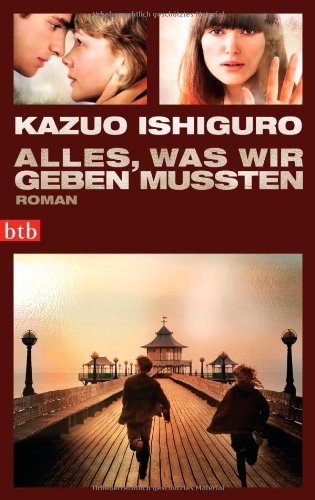Alles Was Wir Geben Mussten Amazon Prime Amazon.com: Alles, was wir geben mussten: 9783442742660: Kazuo Ishiguro