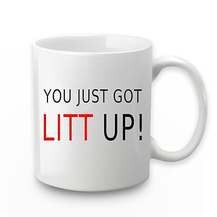 You Just Got Litt Up Coffee Mug Louis Litt Mug Suits Tv Show Fans Mug Suits Lover Gifts Christmas White Elephant Gifts for Boss Coworkers Friends 11OZ White