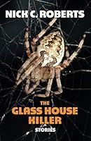 The Glass House Killer, Stories 1973209071 Book Cover